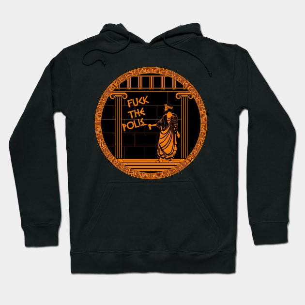 Fuck the Polis Hoodie by LanfaTees